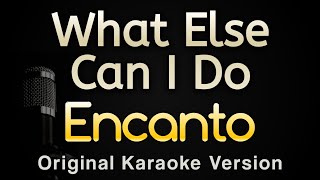 What Else Can I Do  Encanto Karaoke Songs With Lyrics  Original Key [upl. by Esilenna306]