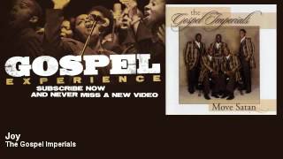 The Gospel Imperials  Joy  Gospel [upl. by Nivaj]