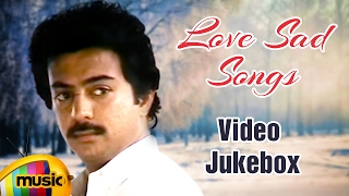 Love Sad Songs  Video Jukebox  Tamil Movie Songs  Ilayaraja  SPB  Chithra  Mango Music Tamil [upl. by Pizor907]