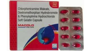 MACOLD Capsule Chlorpheniramine Maleate Dextromethorphan Hydrobromide amp Phenylephrine Hydrochloride [upl. by Eeresid]