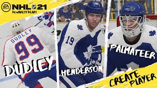 NHL 21  Rick Dudley Paul Henderson amp Mike Palmateer Create Player [upl. by Ignazio]