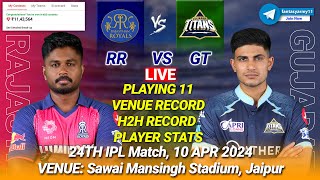 🔴LIVE RR vs GT Live Prediction  RAJ vs GT  Rajasthan vs Gujarat 24TH IPL LIVE [upl. by Jer]