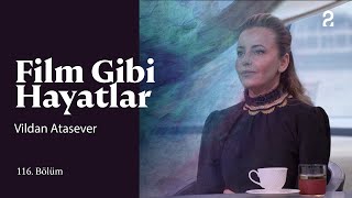 Vildan Atasever  Hülya Koçyiğit ile Film Gibi Hayatlar  116 Bölüm trt2 [upl. by Garibald396]