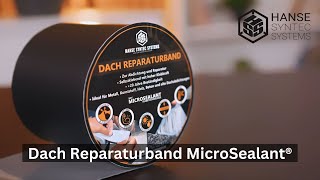 Hanse Syntec Systems Dach Reparaturband MicroSealant®  Produkttrailer [upl. by Thorfinn799]