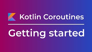 Kotlin Coroutines Getting Started in Intellij amp Android Studio Tutorial [upl. by Aimas]