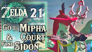 Zelda Tears of the Kingdom  Go to Mipha Court amp Find Sidon  Gameplay Walkthrough Part 21 [upl. by Nylsirk]