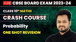 Probability  One Shot Revision  Class 10 Maths Crash Course Chapter 14  LIVE [upl. by Jeuz820]