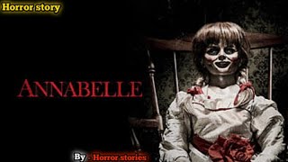 Annabelle Doll  Horror story in hindi [upl. by Joelly]