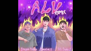 ALV REMIX  TITO DOUBLE P [upl. by Ivie]