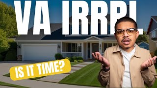 Master the VA IRRRL Refinance A Simple StepbyStep Guide [upl. by Nedry288]