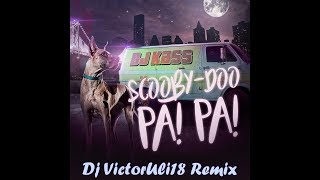 Scooby Doo Pa Pa Dj VictorUli18 Remix Circuit [upl. by Suoivatra]