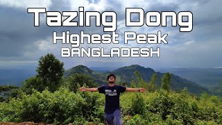 Tajingdong the highest peak of Bangladesh [upl. by Oleic936]