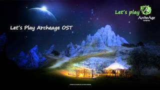 Let´s Play ArcheAge OST  Marianople City amp Region Theme [upl. by Prebo]