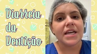 DIARREIA da Dentição Entenda Pediatria [upl. by Ayekin]