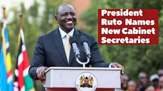 President William Ruto of Kenya Names New Cabinet Secretaries Week After Announcing the Dismissal [upl. by Diantha703]