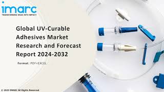 UVCurable Adhesives Market Overview Trends Opportunities Growth and Forecast by 2032 [upl. by Arodaeht]