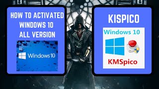 HOW TO ACTIVATE WINDOWS 10 ALL VERSION FOR FREE WITH KMSPICO [upl. by Eikcim]