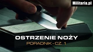 Czym i jak naostrzyć nóż Odcinek 1 – Osełki płaskie  Sklep Militariapl [upl. by Nlyak]