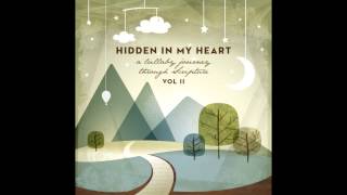 Hidden In My Heart Volume II  quotWonderfully Madequot by Scripture Lullabies [upl. by Coleville683]