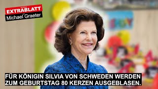 Extrablatt  192 Ausgabe Für Königin Silvia von Schweden werden zum Geburtstag Kerzen ausgeblasen [upl. by Maite585]