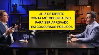 Juiz de direito ensina método infalível para ser aprovado em concursos públicos [upl. by Kathye]