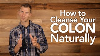 How to Cleanse Your Colon Naturally  Dr Josh Axe [upl. by Perpetua356]