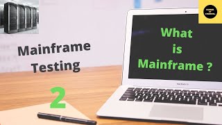 What is Mainframe  Mainframe Testing Tutorial  Part 2 [upl. by Doraj]