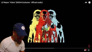 The MF GOAT IS BACK Lil Wayne quotVizinequot  REACTION [upl. by Ramberg816]