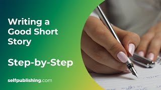 How to Write a Short Story  Writing a Good Short Story StepbyStep [upl. by Medeah]