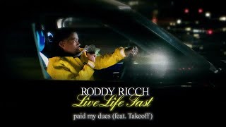 Roddy Ricch feat Takeoff  Paid My Dues [upl. by Enoved]