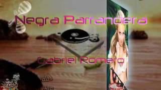 NEGRA PARRANDERA  GABRIEL ROMERO [upl. by Hillie]