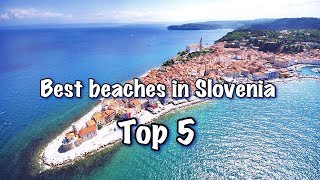 Top 5 Best Beaches In Slovenia 2022 [upl. by Stephine826]