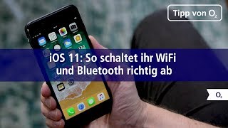 iOS 11 So schaltet ihr WiFi und Bluetooth richtig ab [upl. by Assilem829]