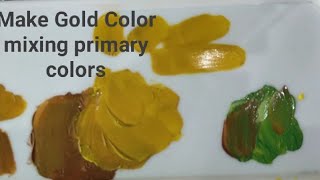 DIY gold color  how to make golden color mixing primary colors  Golden acrylic paint tutorial [upl. by Hanus]