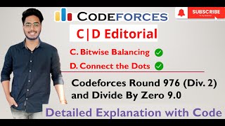 Codeforces Round 976 Div 2 and Divide By Zero 90  C Bitwise Balancing  D Connect the Dots [upl. by Felicity]