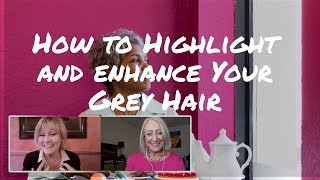 How to Highlight and Enhance Your Grey Hair Celebrity Stylist Video Interview [upl. by Almire]