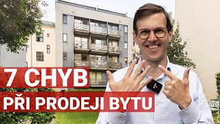 7 největších chyb při prodeji bytu – tyhle vás stojí majlant [upl. by Millar]