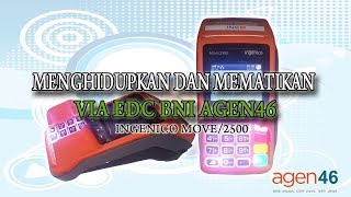 CARA MENGHIDUPKAN DAN MEMATIKAN MESIN EDC BNI INGENICO MOVE2500 [upl. by Atnahc]