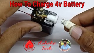 How to charge 4v Battery by Ashokatech [upl. by Blackman]