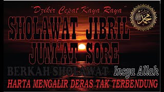 SHOLAWAT JIBRIL MUSTAJAB  PEMBUKA PINTU REJEKI DARI SEGALA PENJURU SHOLAWAT NABI PALING MERDU [upl. by Rhoades228]