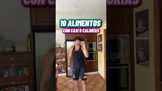 10 Alimentos con casi 0 CALORÍAS 🤩 [upl. by Cody]