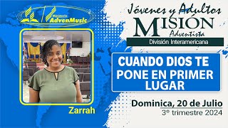 Misionero Adventista Dominica Sábado 20 de Julio 2024  CUANDO DIOS TE PONE EN PRIMER LUGAR [upl. by Yentihw]