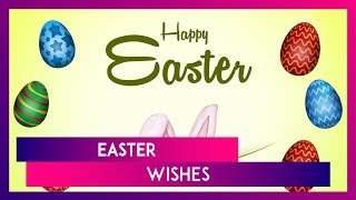 Easter 2024 Wishes Greetings Messages Wallpapers Quotes And Images To Send To Family And Friends [upl. by Hanford]