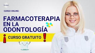 🔴 CURSO FARMACOTERAPIA EN LA ODONTOLOGÍA ǀ COMPLETO Y GRATIS 2024 ✅ PARTE 2 [upl. by Burroughs]