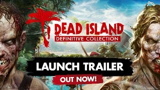 Dead Island Definitive Collection  Gameplay Trailer  PS4 XBOX ONE PC [upl. by Mcnair]