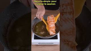 Recette simple pour cuisiner le saumon  recetterapide cuisine recettefacile food recette [upl. by Ordep]