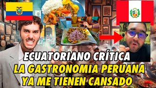 ECUATORIANO QUEDA EN RIDICULO POR MENCIONAR A PERÚ  sobre la gastronomía [upl. by Wrigley764]