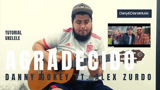 Tutorial de Guitarra Acustica quotAgradecidoquot  Danny Gokey Ft Alex Zurdo [upl. by Conchita]