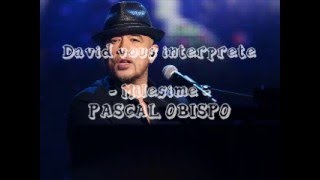 Pascal Obispo  Millésime Cover David [upl. by Odrareg89]