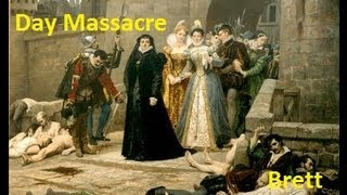 The St Bartholomews Day Massacre Modernized [upl. by Doowrehs98]